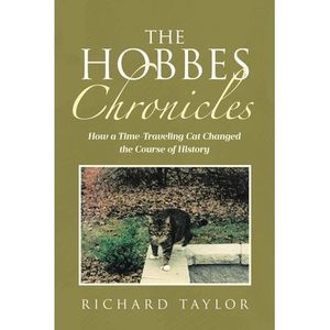 The Hobbes Chronicles: How a Time-Traveling Cat Changed the Course of History --